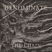 Denominate - The Chain