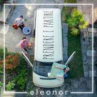 Eleonor - Prendere e partire