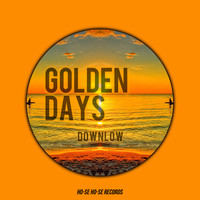 DOWNLow (US) - Golden Days