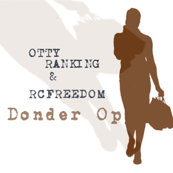 RCFreedom featuring Otty Ranking - Donder Op