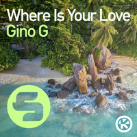 Gino G - Where Is Your Love