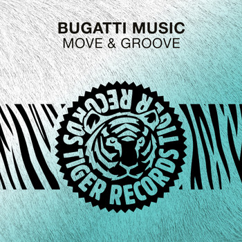 Bugatti Music - Move & Groove