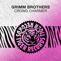 Grimm Brothers - Crowd Charmer