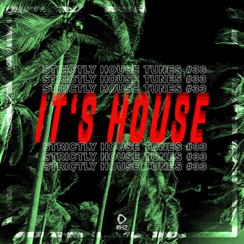 Various Artists - It's House - Strictly House, Vol. 33 (Explicit)