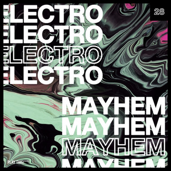 Various Artists - Electro Mayhem, Vol. 28 (Explicit)