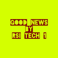 RSI tech 1 - Good News