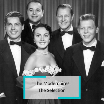 The Modernaires - The Modernaires - The Selection