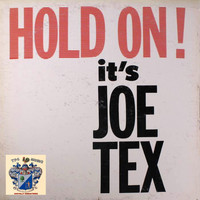 JOE TEX - Hold On It's Joe Tex