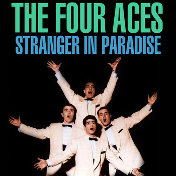The Four Aces - Stranger In Paradise