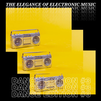 Various Artists - The Elegance of Electronic Music - Dance Edition #3 (Explicit)