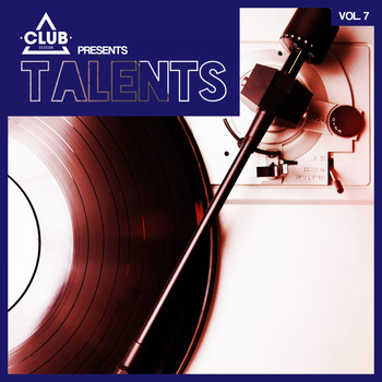 Various Artists - Club Session Pres. Talents, Vol. 7