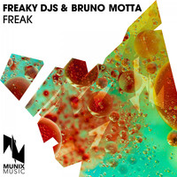 Freaky DJs & Bruno Motta - Freak