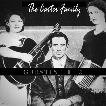 The Carter Family - Greatest Hits