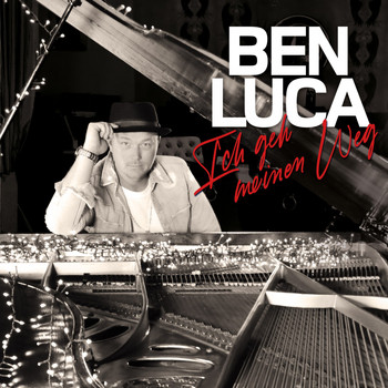 Ben Luca - Ich geh meinen Weg