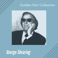 George Shearing - Golden Star Collection