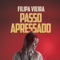 Filipa Vieira - Passo Apressado