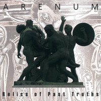 Arenum - Relics of Past Truths