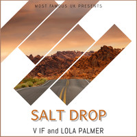 V I F & Lola Palmer - Salt Drop