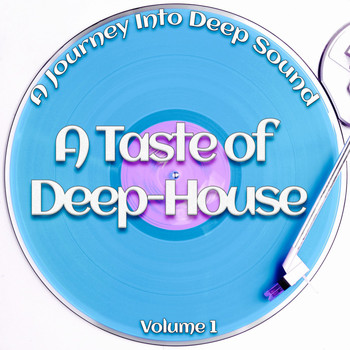 Various Artists - A Taste of Deep-House, Vol. 1 (A Journey into Deep Sound)