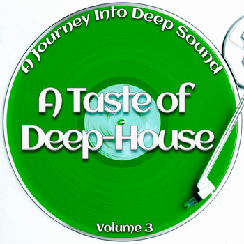 Various Artists - A Taste of Deep-House, Vol. 3 (A Journey into Deep Sound)