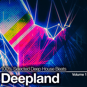 Various Artists - Deepland Vol. 1 (100% Selected Deep House Beats)