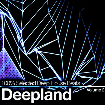 Various Artists - Deepland Vol. 2 (100% Selected Deep House Beats)