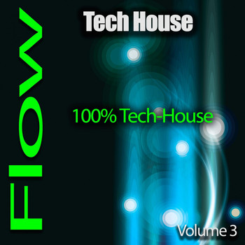 Various Artists - Tech-House Flow, Pt. 3 (100% Tech-House)