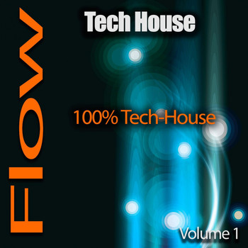 Various Artists - Tech-House Flow, Pt. 1 (100% Tech-House)