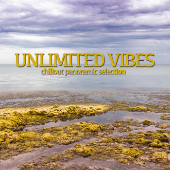 Various Artists - Unlimited Vibes (Chillout Panoramic Selection)