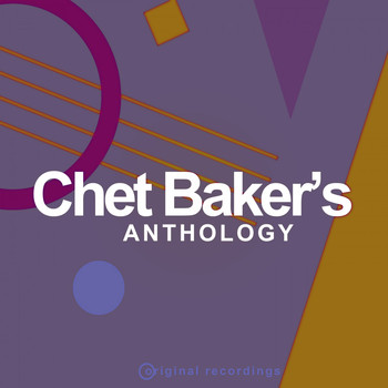 Chet Baker - Chet Baker's Anthology (Original Masters)