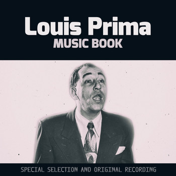 Louis Prima - Music Book (Special Selection and Original Recording)