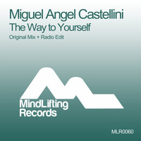 Miguel Angel Castellini - The Way To Yourself