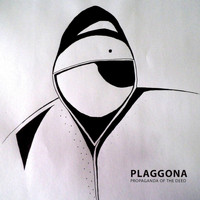 Plaggona - Propaganda Of The Deed