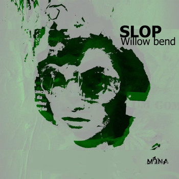 Slop - Willow Bend