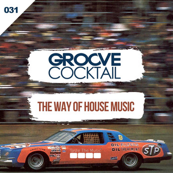 Groove Cocktail - The Way Of House Music