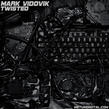 Mark Vidovik - Twisted
