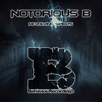 Notorious B - Revolving Spirits