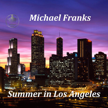 Michael Franks - Summer In Los Angeles