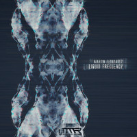 Martin Fernandez - Liquid Frequency