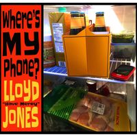 Lloyd Jones - Where's My Phone?
