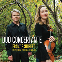 Duo Concertante - Franz Schubert Music for Violin and Piano
