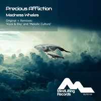 Precious Affliction - Madness Whales