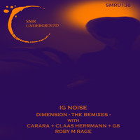 Ig Noise - Dimension - The Remixes -