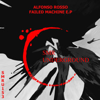 Alfonso Rosso - Failed Machine E.P
