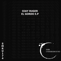Ojay Ruger - El Gordo E.P
