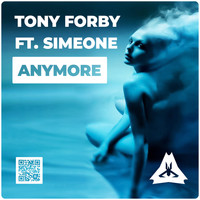 Tony Forby - Anymore (ft. Simeone)