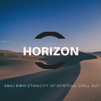 Anuj Dwiv - Ethnicity Of Spiritual Chill Out
