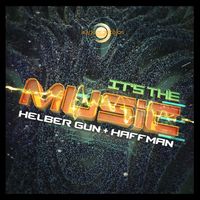 Helber Gun and Haffman - It's the Music