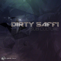 Dirty Saffi - Subculture