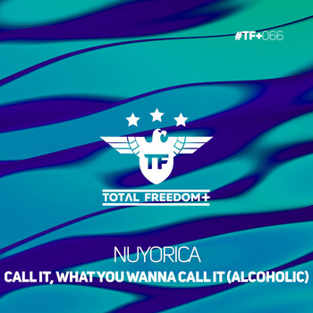 Nuyorica - Call It, What You Wanna Call It (Alcoholic)